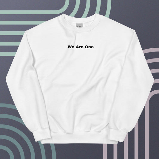 We Are One Crew Neck Sweatshirt